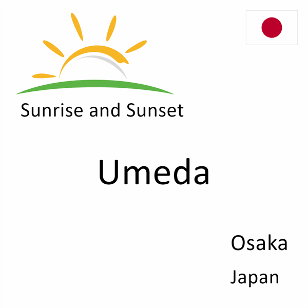 Sunrise and sunset times for Umeda, Osaka, Japan