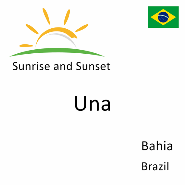 Sunrise and sunset times for Una, Bahia, Brazil