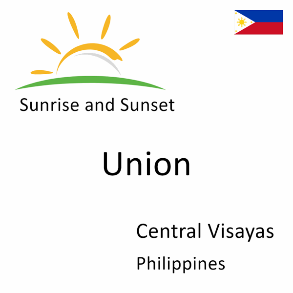 Sunrise and sunset times for Union, Central Visayas, Philippines