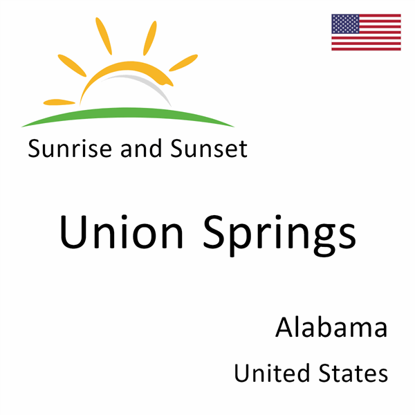 Sunrise and sunset times for Union Springs, Alabama, United States