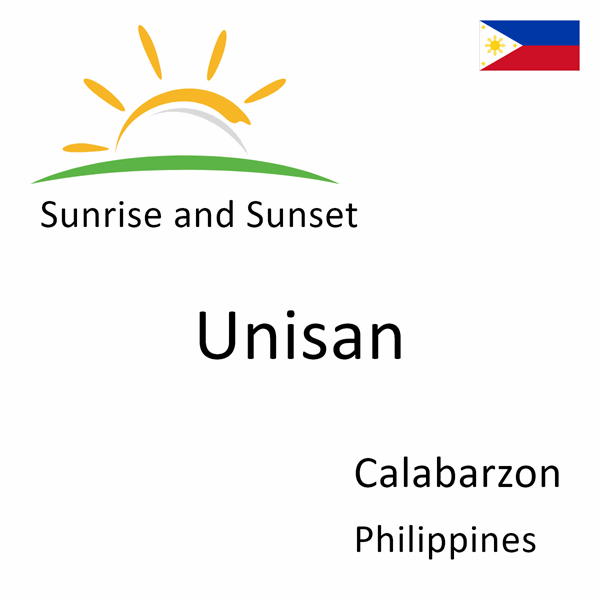 Sunrise and sunset times for Unisan, Calabarzon, Philippines