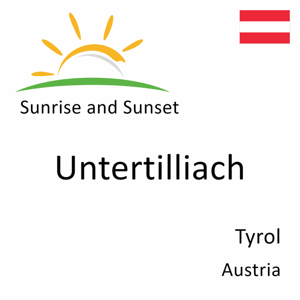 Sunrise and sunset times for Untertilliach, Tyrol, Austria