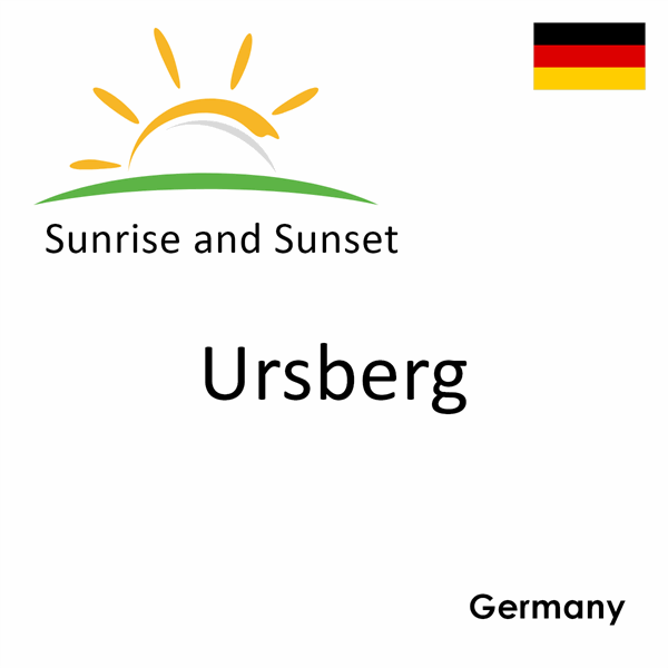 Sunrise and sunset times for Ursberg, Germany