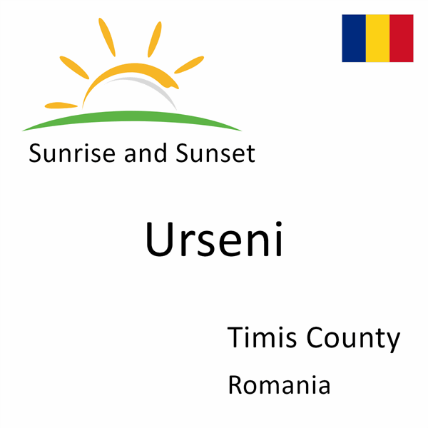 Sunrise and sunset times for Urseni, Timis County, Romania