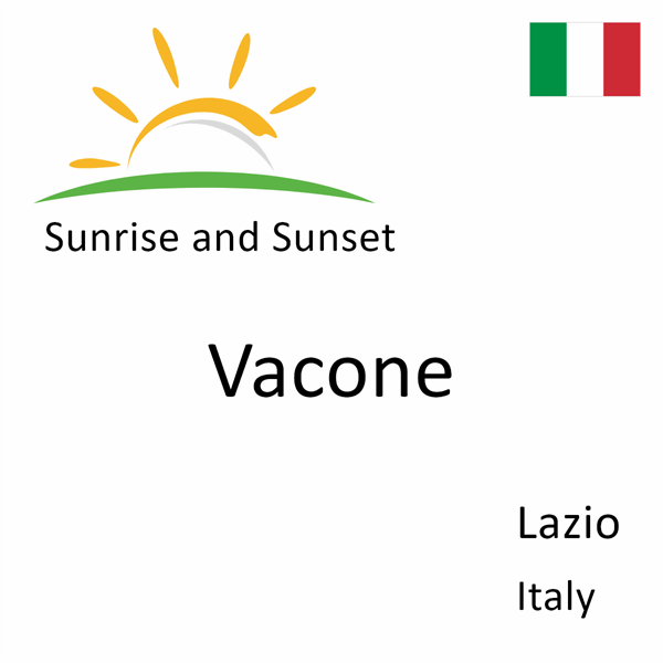 Sunrise and sunset times for Vacone, Lazio, Italy