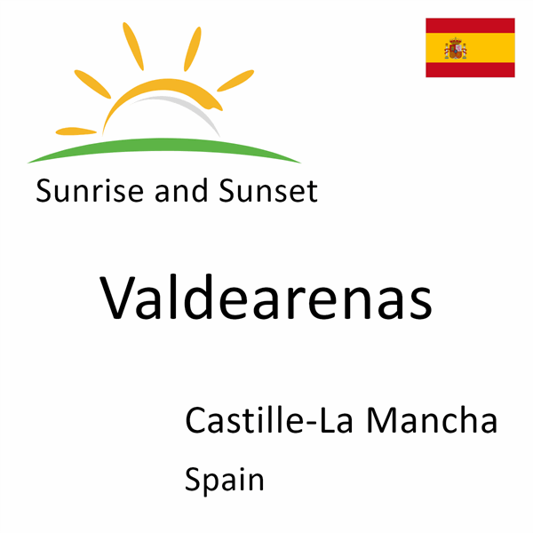 Sunrise and sunset times for Valdearenas, Castille-La Mancha, Spain