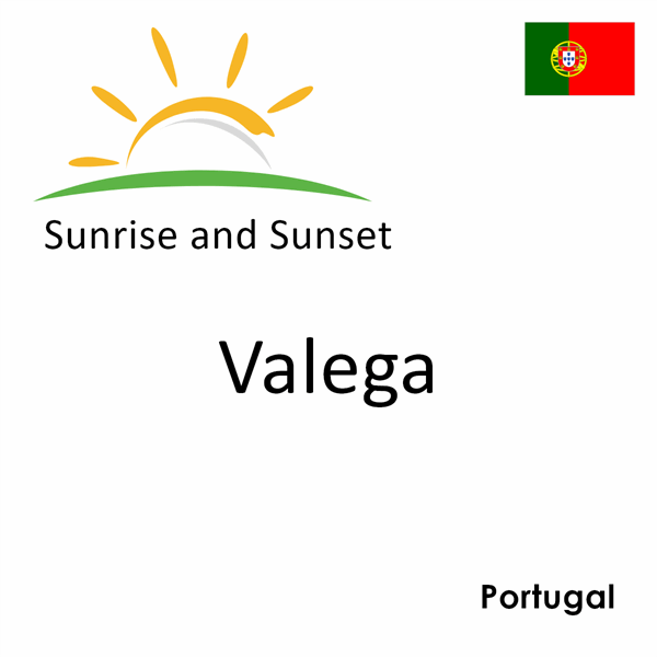 Sunrise and sunset times for Valega, Portugal