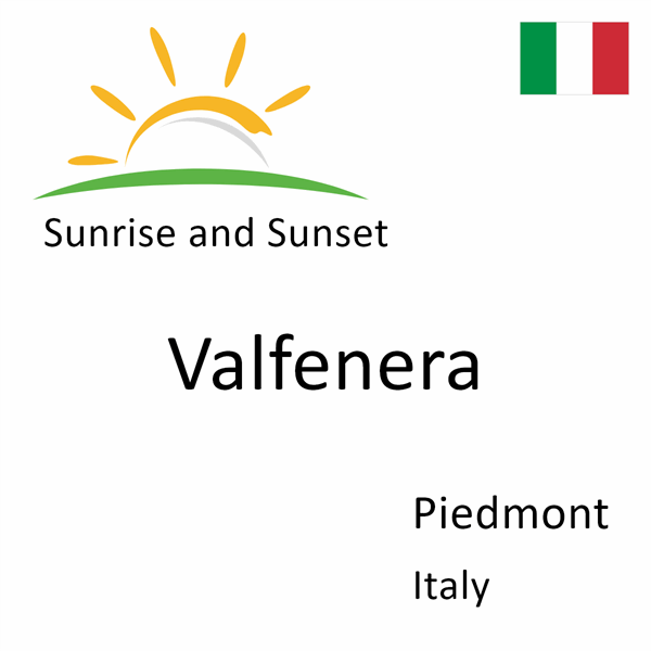 Sunrise and sunset times for Valfenera, Piedmont, Italy