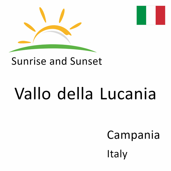 Sunrise and sunset times for Vallo della Lucania, Campania, Italy