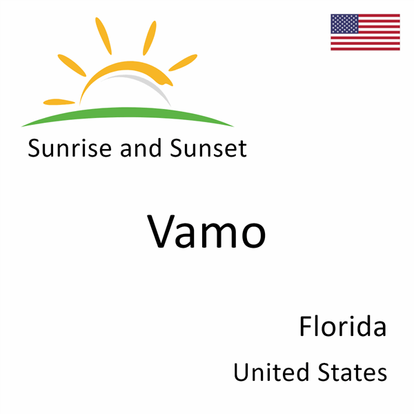 Sunrise and sunset times for Vamo, Florida, United States