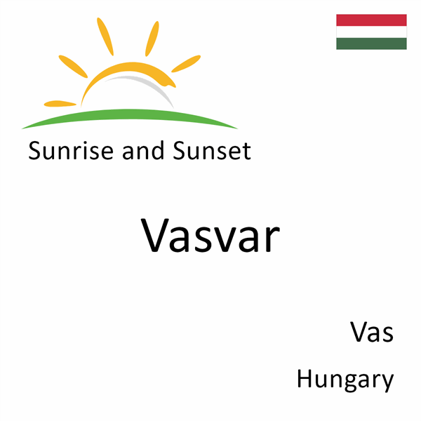 Sunrise and sunset times for Vasvar, Vas, Hungary