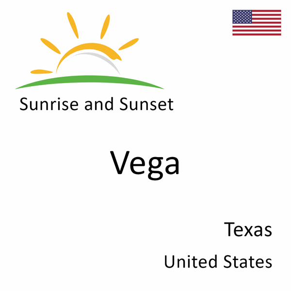 Sunrise and sunset times for Vega, Texas, United States