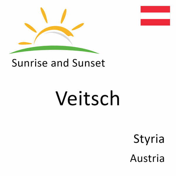 Sunrise and sunset times for Veitsch, Styria, Austria