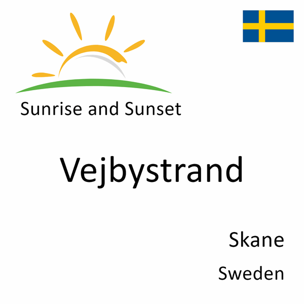 Sunrise and sunset times for Vejbystrand, Skane, Sweden