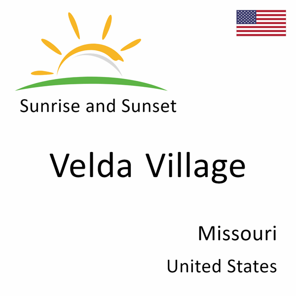 Sunrise and sunset times for Velda Village, Missouri, United States