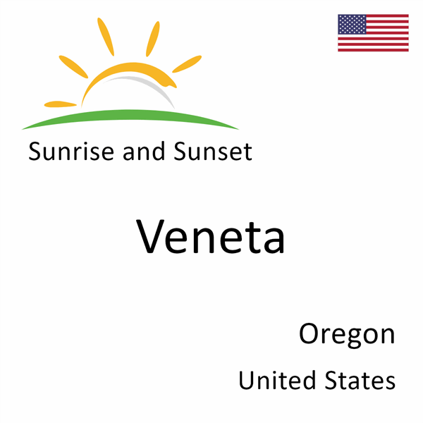 Sunrise and sunset times for Veneta, Oregon, United States