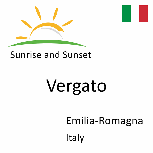 Sunrise and sunset times for Vergato, Emilia-Romagna, Italy