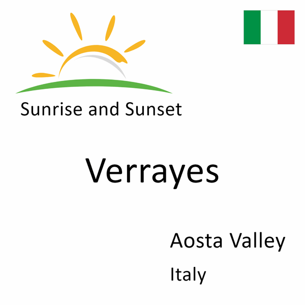 Sunrise and sunset times for Verrayes, Aosta Valley, Italy