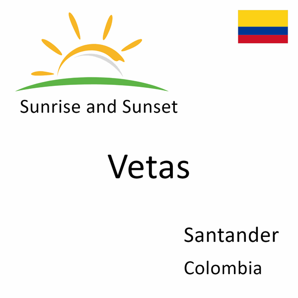 Sunrise and sunset times for Vetas, Santander, Colombia