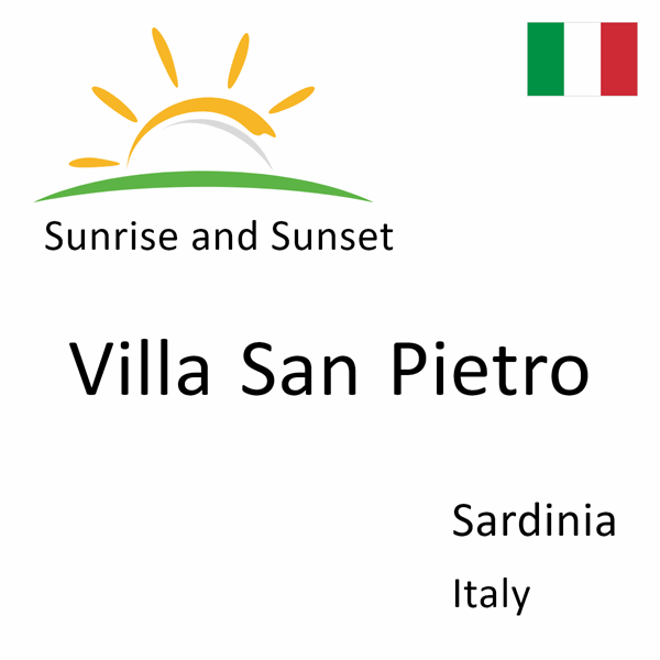 Sunrise and sunset times for Villa San Pietro, Sardinia, Italy