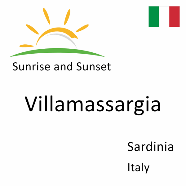 Sunrise and sunset times for Villamassargia, Sardinia, Italy