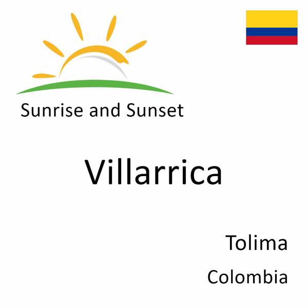 Sunrise and sunset times for Villarrica, Tolima, Colombia