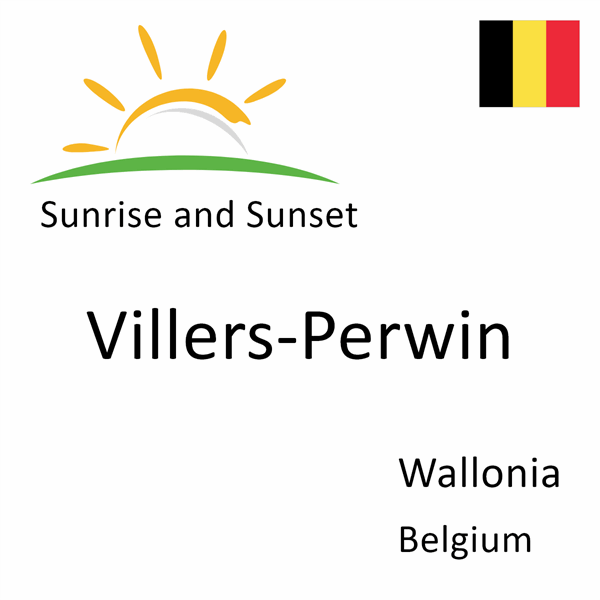 Sunrise and sunset times for Villers-Perwin, Wallonia, Belgium