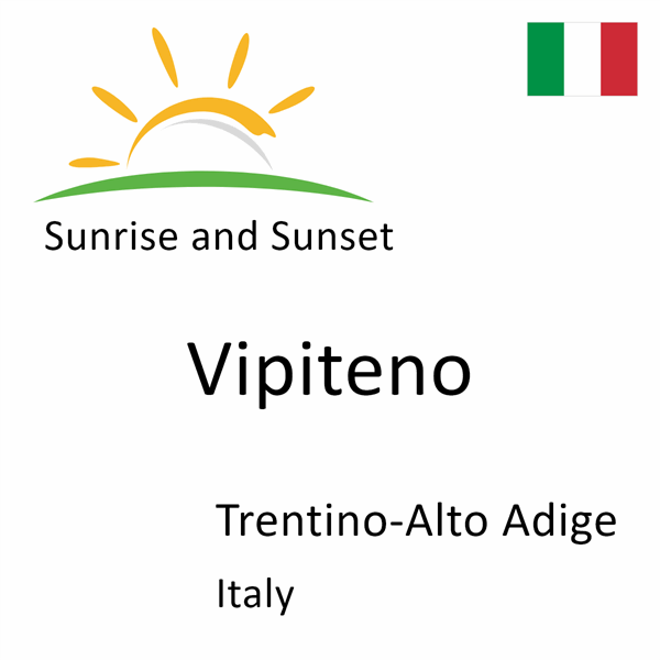 Sunrise and sunset times for Vipiteno, Trentino-Alto Adige, Italy