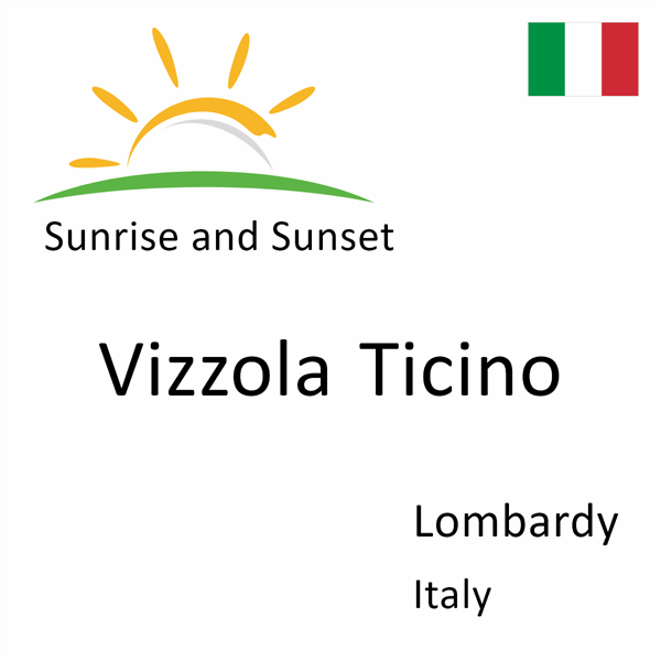 Sunrise and sunset times for Vizzola Ticino, Lombardy, Italy