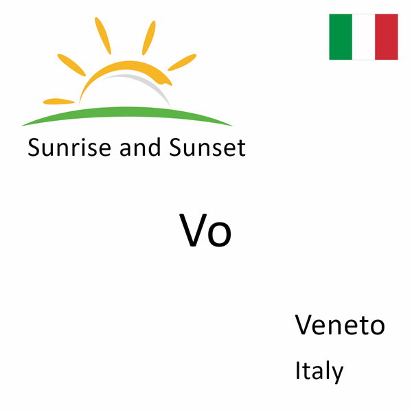 Sunrise and sunset times for Vo, Veneto, Italy