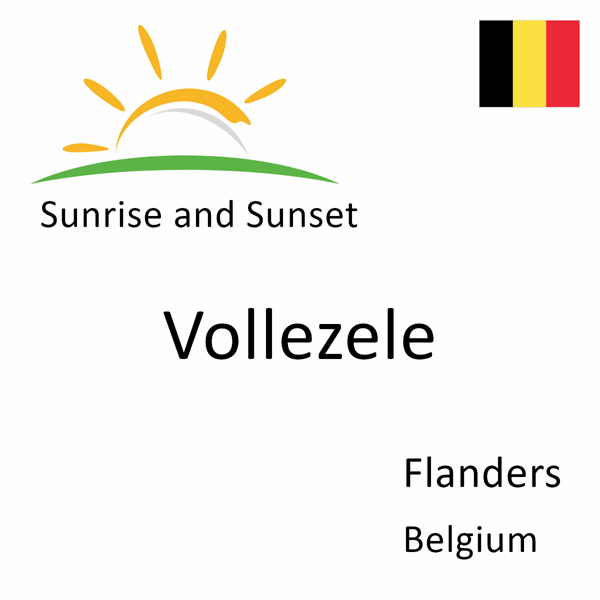 Sunrise and sunset times for Vollezele, Flanders, Belgium