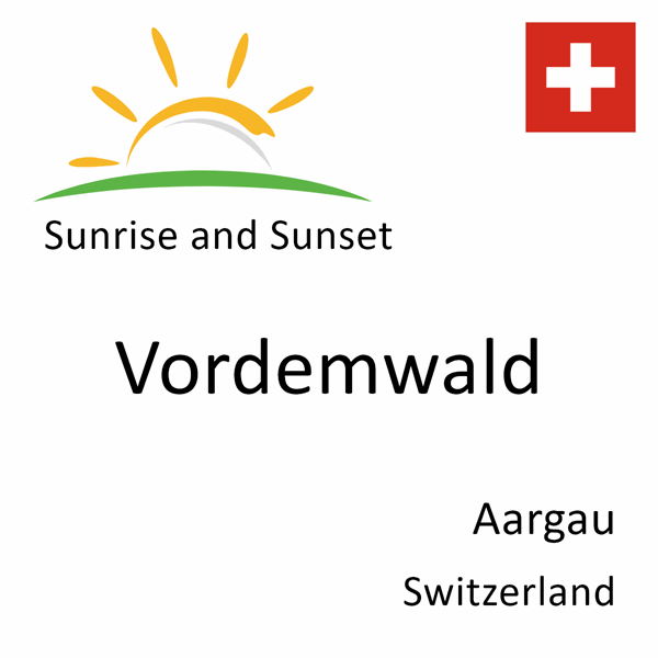 Sunrise and sunset times for Vordemwald, Aargau, Switzerland