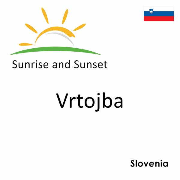 Sunrise and sunset times for Vrtojba, Slovenia