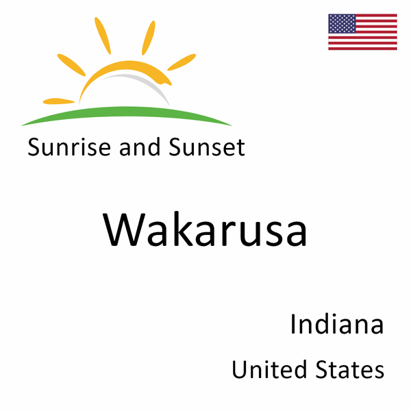 Sunrise and sunset times for Wakarusa, Indiana, United States