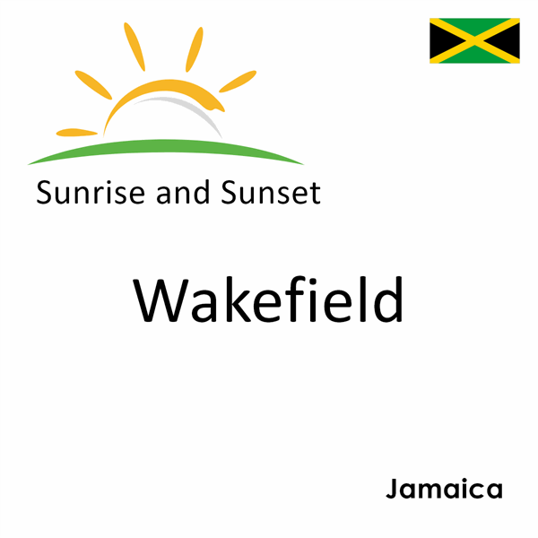 Sunrise and sunset times for Wakefield, Jamaica