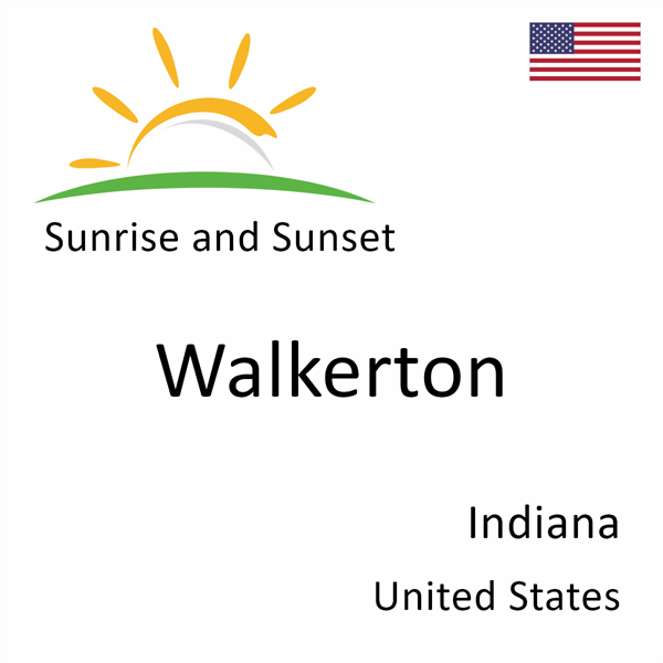 Sunrise and sunset times for Walkerton, Indiana, United States