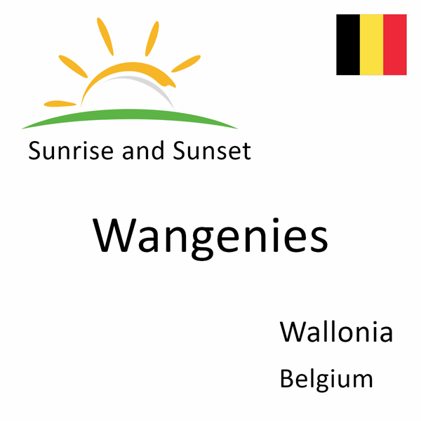 Sunrise and sunset times for Wangenies, Wallonia, Belgium