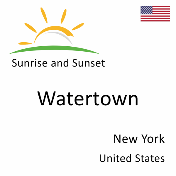 Sunrise and sunset times for Watertown, New York, United States