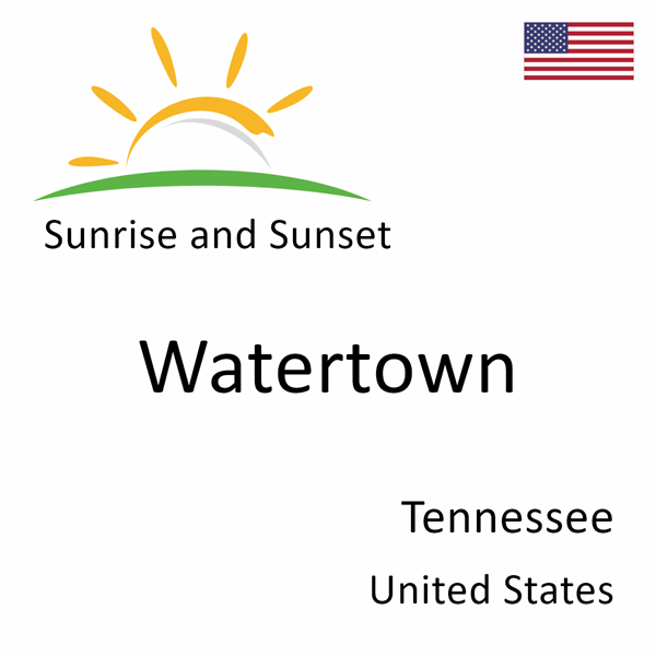 Sunrise and sunset times for Watertown, Tennessee, United States