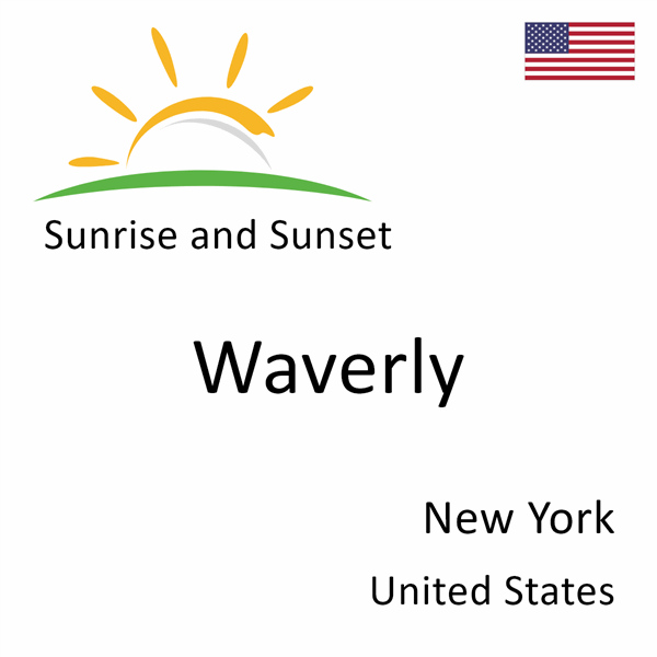 Sunrise and sunset times for Waverly, New York, United States