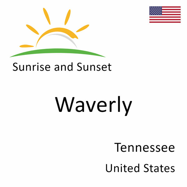 Sunrise and sunset times for Waverly, Tennessee, United States