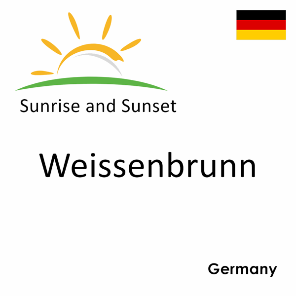 Sunrise and sunset times for Weissenbrunn, Germany