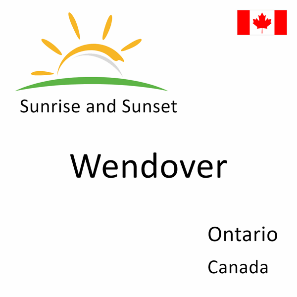 Sunrise and sunset times for Wendover, Ontario, Canada