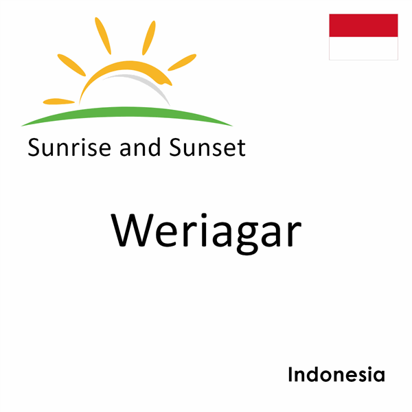 Sunrise and sunset times for Weriagar, Indonesia