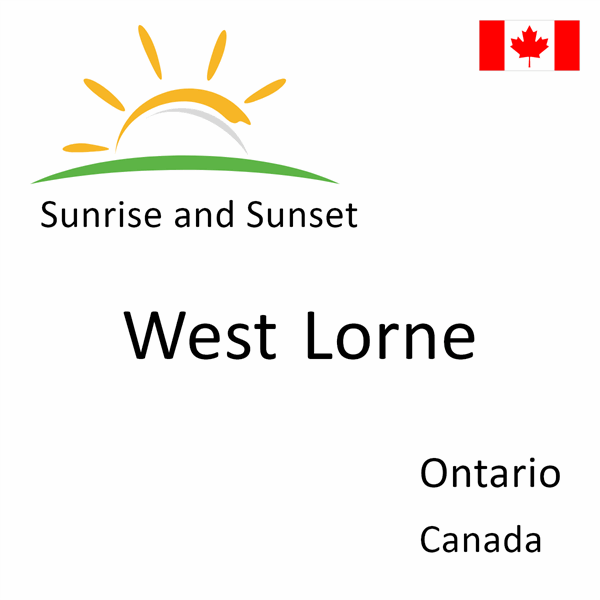 Sunrise and sunset times for West Lorne, Ontario, Canada