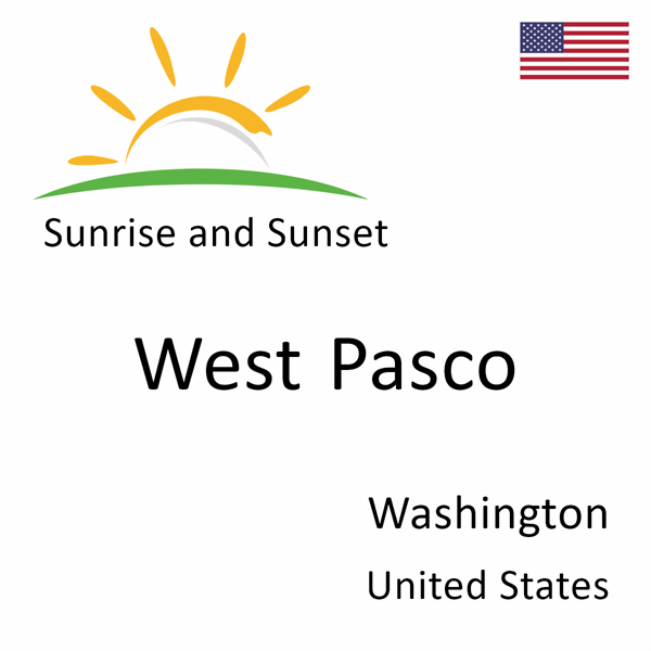 Sunrise and sunset times for West Pasco, Washington, United States