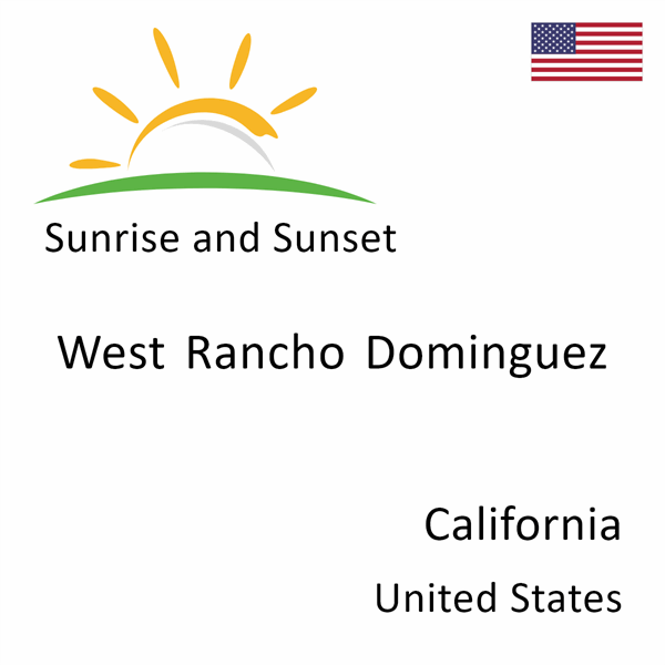 Sunrise and sunset times for West Rancho Dominguez, California, United States