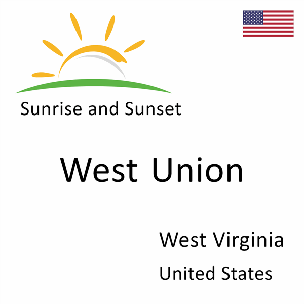 Sunrise and sunset times for West Union, West Virginia, United States