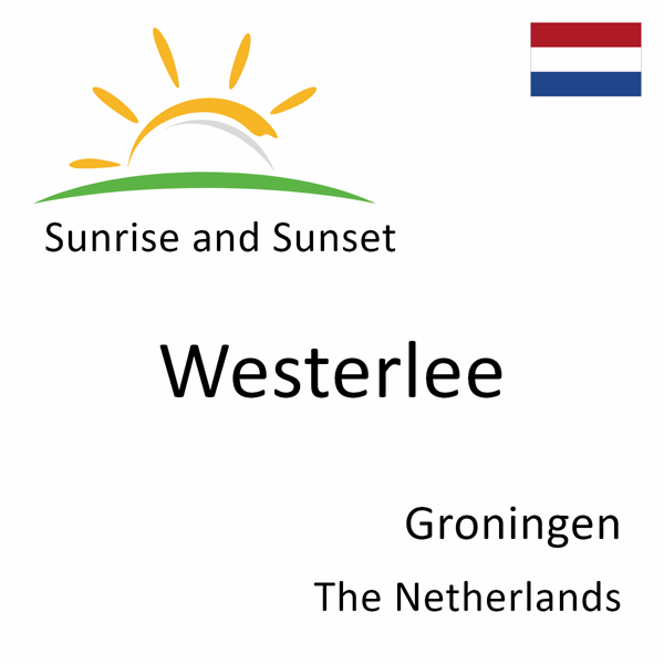 Sunrise and sunset times for Westerlee, Groningen, The Netherlands