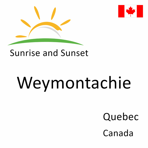 Sunrise and sunset times for Weymontachie, Quebec, Canada